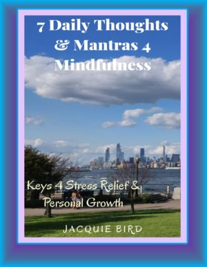 eBook and audiobook 7 Daily Thoughts & Mantras 4 Mindfulness Week 1. Reduce stress, anxiety, gain mindfulness and personal growth
