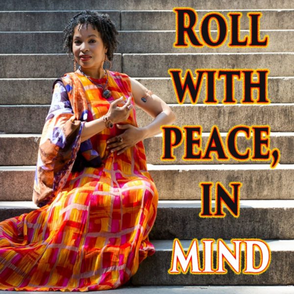 Roll With Peace, In Mind, A Podcast by Jacquie Bird, Spiritual Wellness